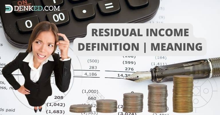 Residual Income Definition, And How To Get It?