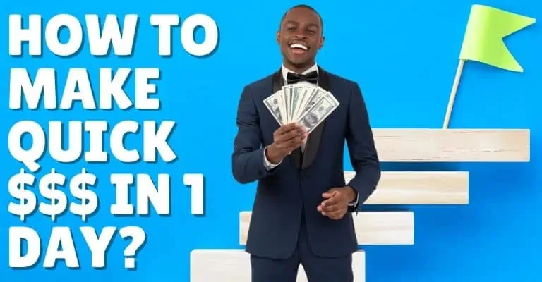 How to Make Quick Money in One Day – 15 Practical Methods