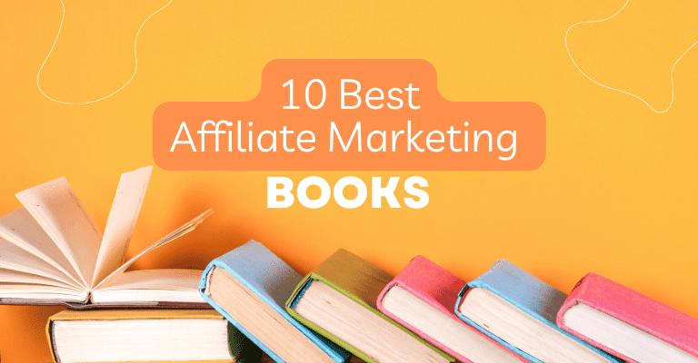 10 Best Affiliate Marketing Books: Essential Reads for Success