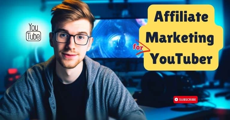 Affiliate Marketing For YouTubers