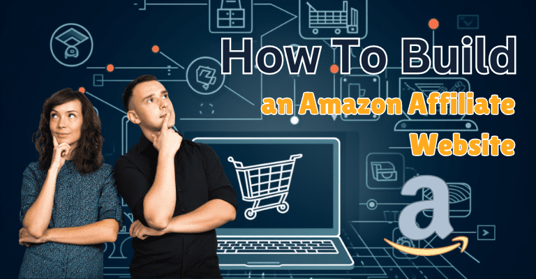 How to build an amazon affiliate website
