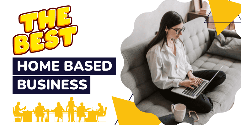 Best Home-Based Business Opportunities